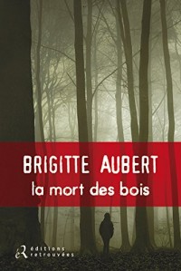 La mort des bois