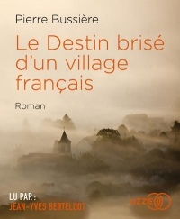 Le Destin brisé d'un village français  width=