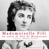 Mademoiselle Fifi: Un conte de Maupassant  width=