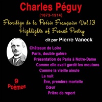 Charles Péguy (Florilège de la Poésie Française 13)  width=