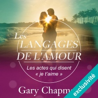 Les langages de l'Amour: Les actes qui disent Je t'aime  width=