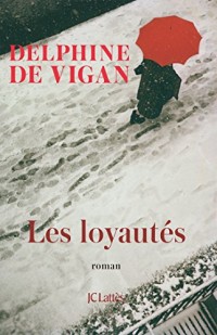 Les Loyautés (Littérature française)  width=