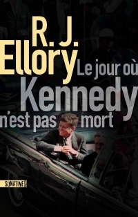 Le Jour où Kennedy n'est pas mort width=
