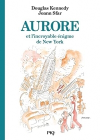 Les fabuleuses aventures d'Aurore - tome 03 : Aurore et l'incroyable énigme de New York