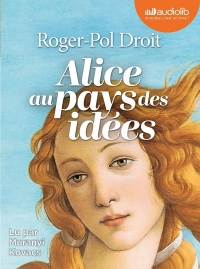 Alice au pays des idées: Livre audio 2 CD MP3 width=