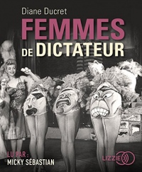Femmes de dictateur  width=