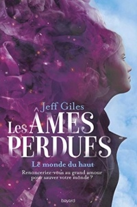 Les âmes perdues, Tome 02 : Le Monde du Haut width=