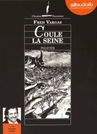 Coule la Seine: Livre audio 1 CD MP3