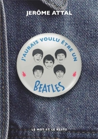 J'aurais voulu être un Beatles width=