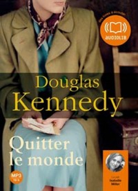 Quitter le monde - Audio livre 2CD MP3-636 Mo + 672 Mo