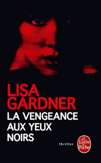 La Vengeance aux yeux noirs (Thrillers)