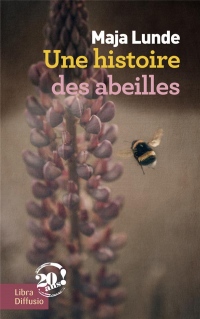 Une histoire des abeilles width=