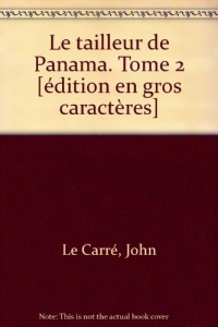 le tailleur de panama. tome 2