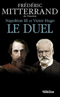 Napoléon III et Victor Hugo, le duel  width=
