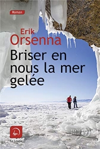 Briser en nous la mer gelée : Tome 2 width=
